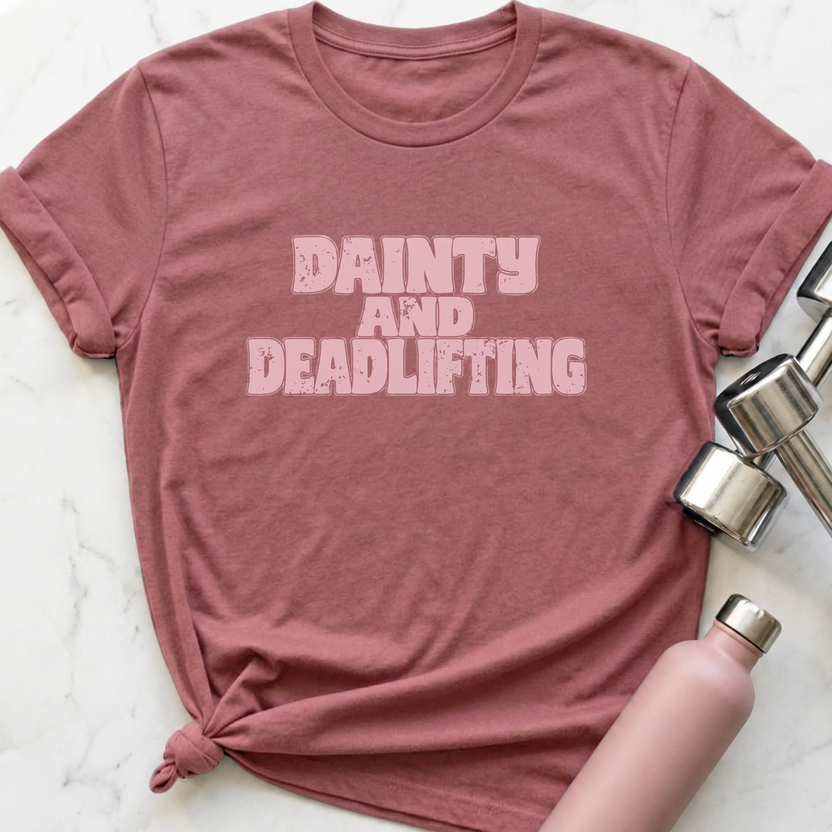 Dainty And Deadlifting T-Shirt — Mauve
