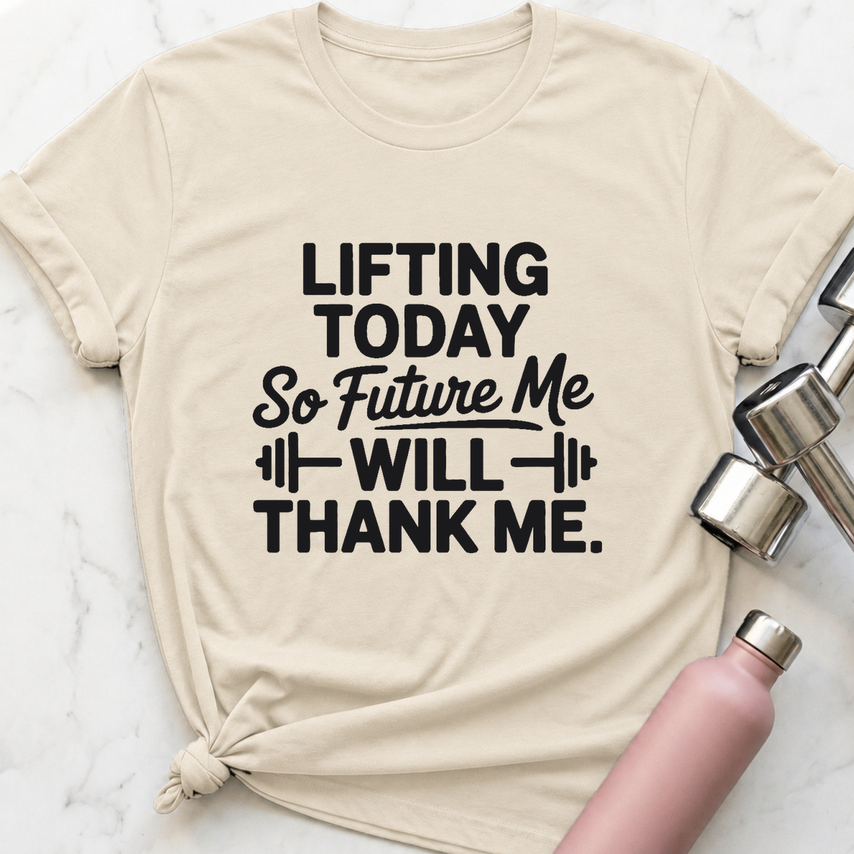 Future Me Will Thank Me T-Shirt — Natural