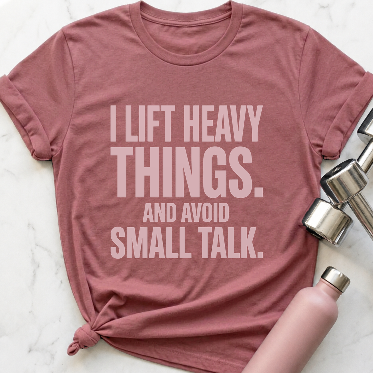 Heavy Things No Small Talk T-Shirt — Mauve