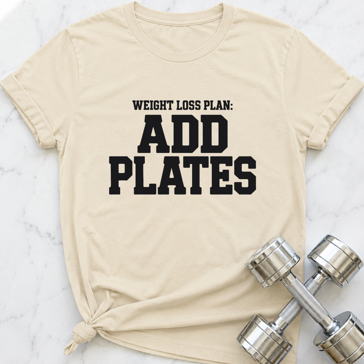 Weight Loss Plan Add Plates T-Shirt — Natural