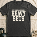 My Love Language Heavy Sets T-Shirt — Dark Grey Heather