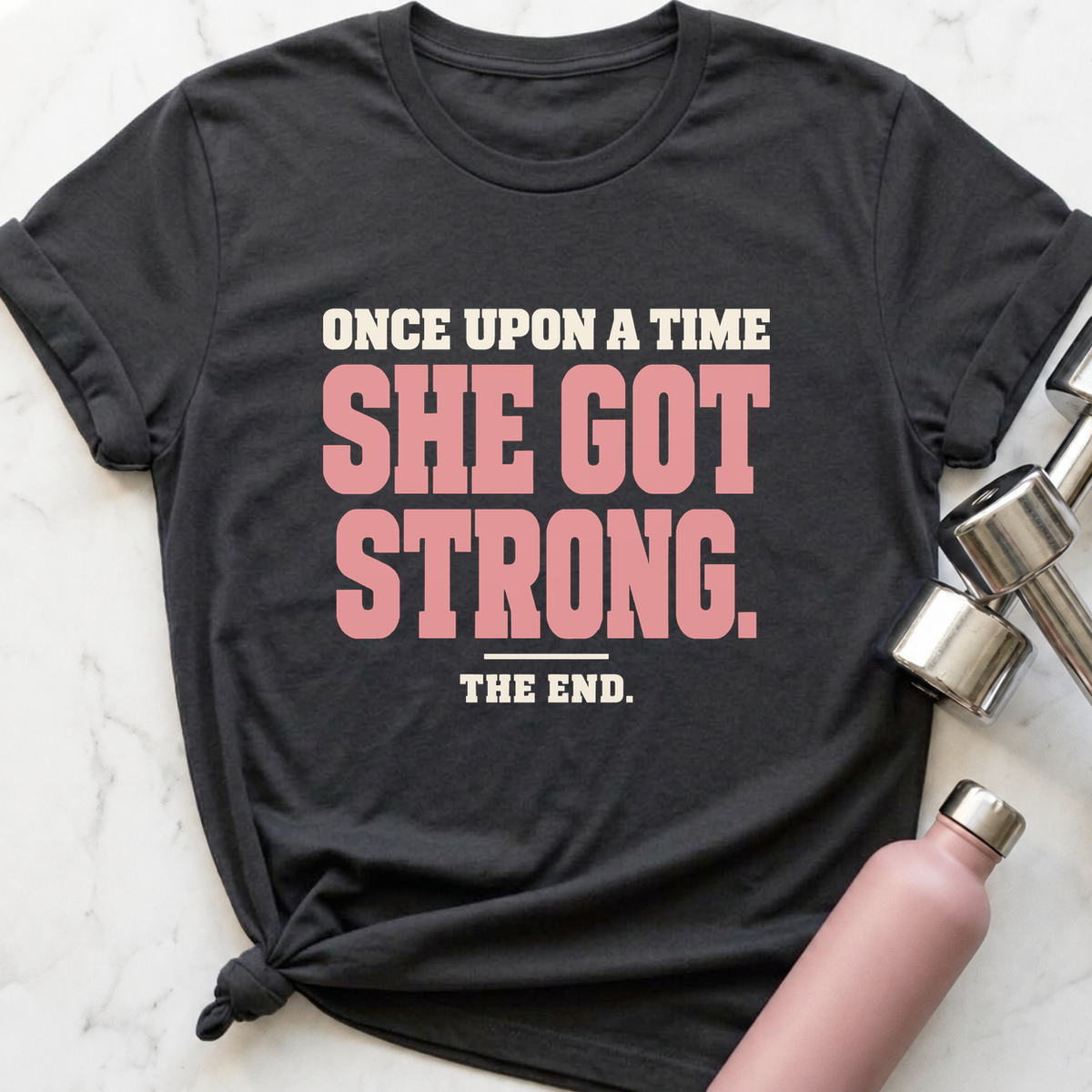 Once Upon A Time She Got Strong T-Shirt — Dark Grey Heather