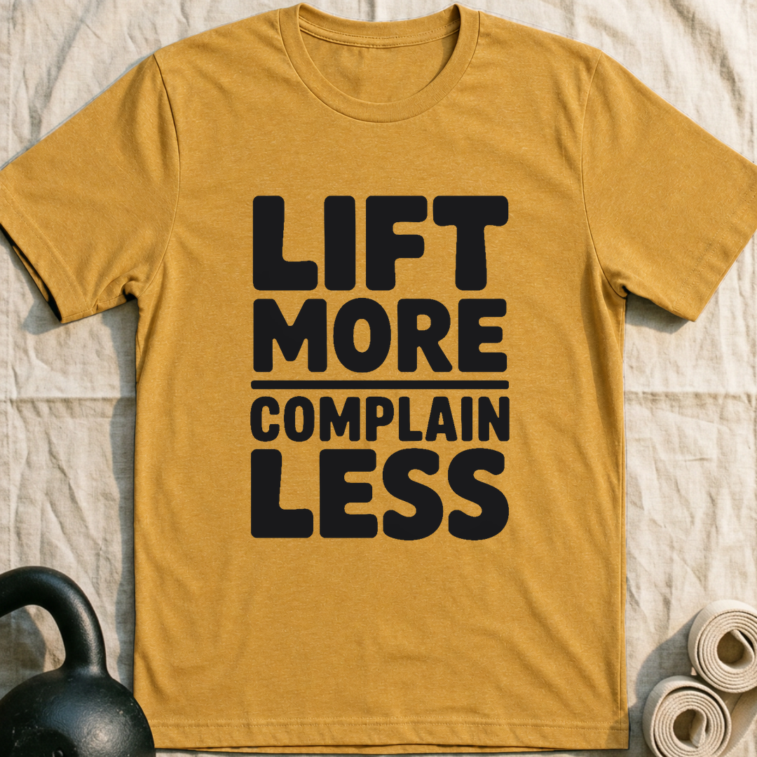 Lift More Complain Less T-Shirt — Heather Mustard
