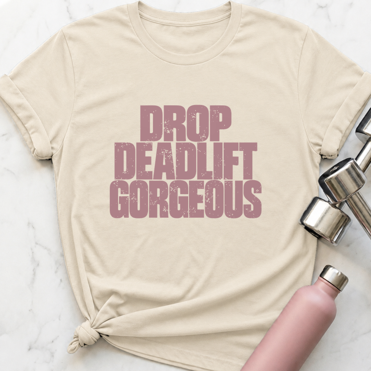 Drop Deadlift Gorgeous T-Shirt — Natural