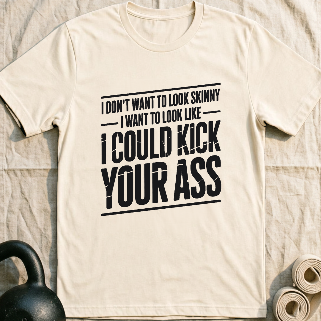 I Could Kick Your Ass Vintage T-Shirt — Natural