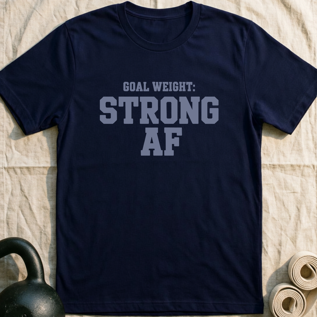 Goal Weight Strong AF T-Shirt — Navy
