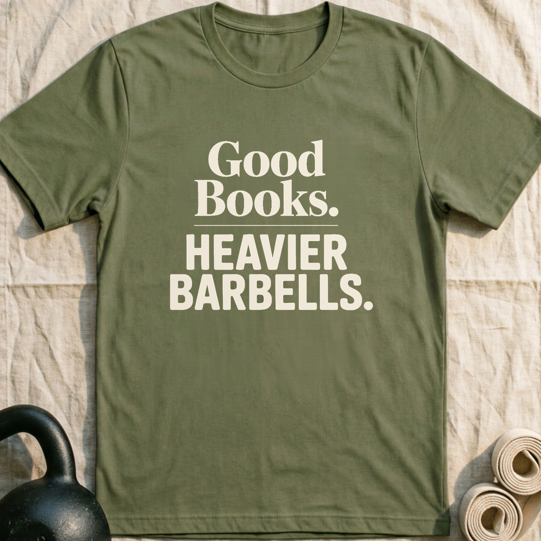 Good Books Heavier Barbells T-Shirt — Military Green