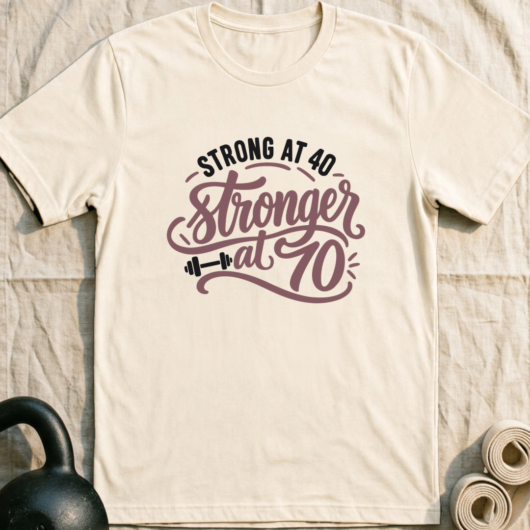 Stronger At 70 T-Shirt — Natural
