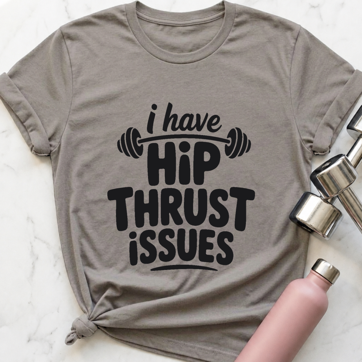 Hip Thrust Issues T-Shirt — Athletic Heather
