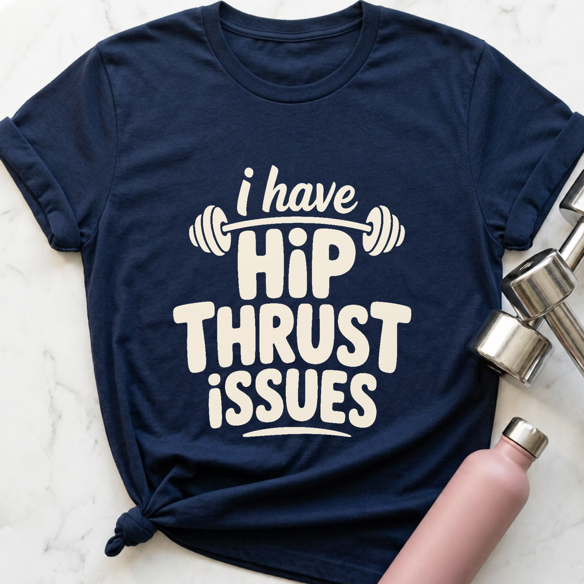 Hip Thrust Issues T-Shirt — Navy