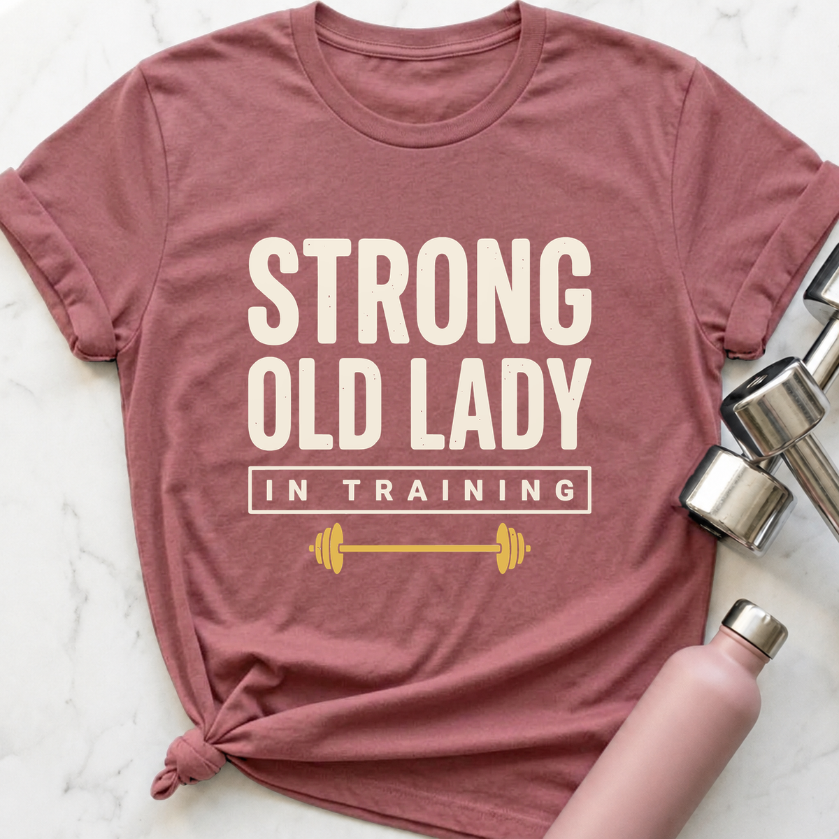 Strong Old Lady In Training T-Shirt — Mauve