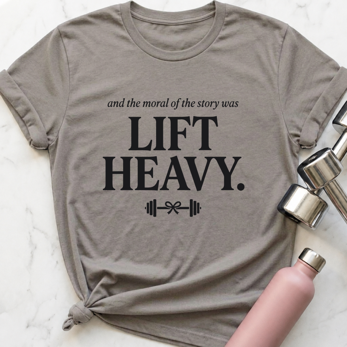 Moral Of The Story Lift Heavy T-Shirt — Athletic Heather