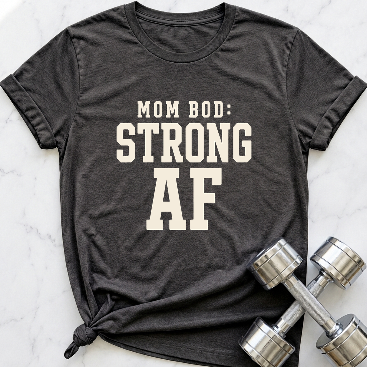 Mom Bod Strong AF T-Shirt — Dark Grey Heather