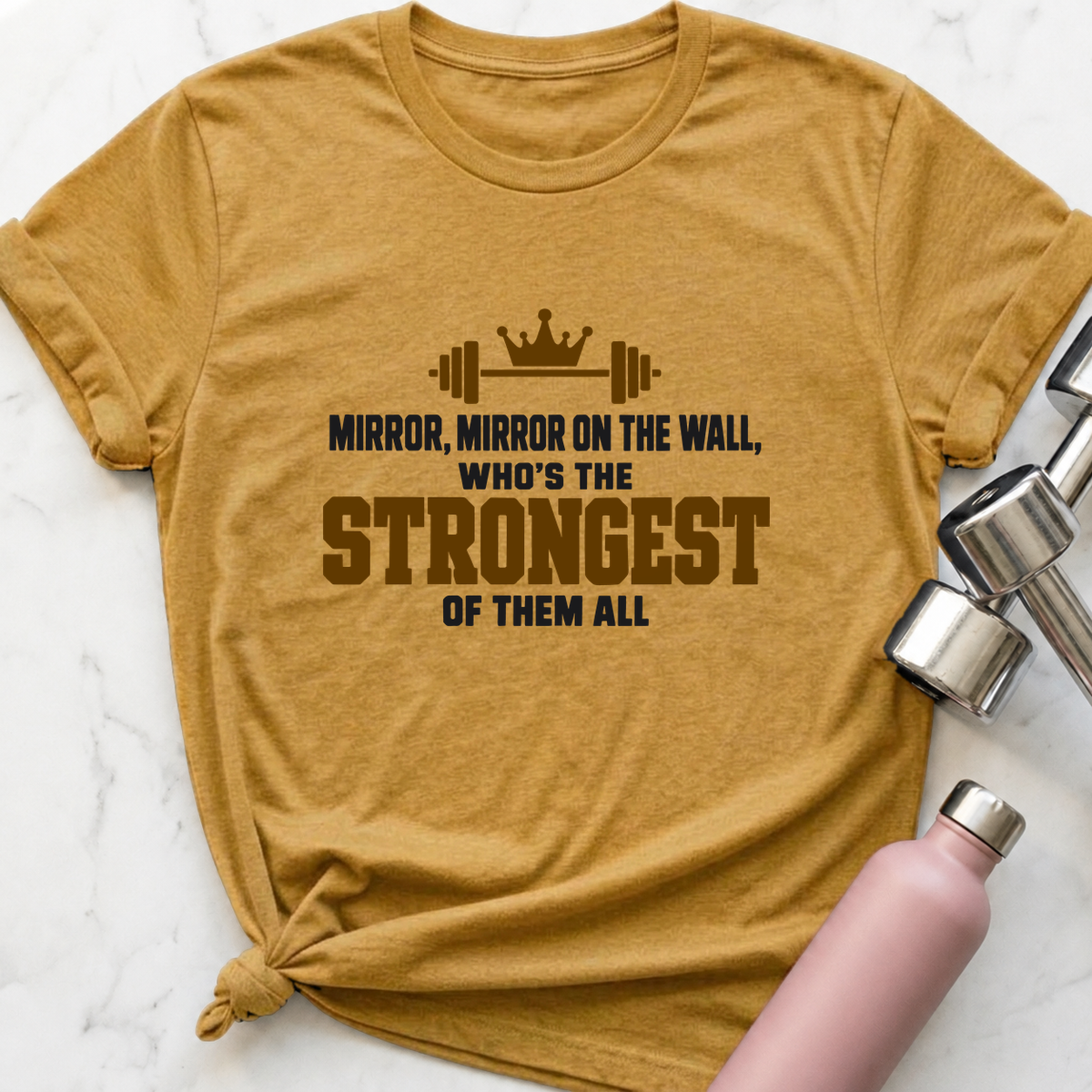 Mirror Mirror Strongest Of Them All T-Shirt — Heather Mustard