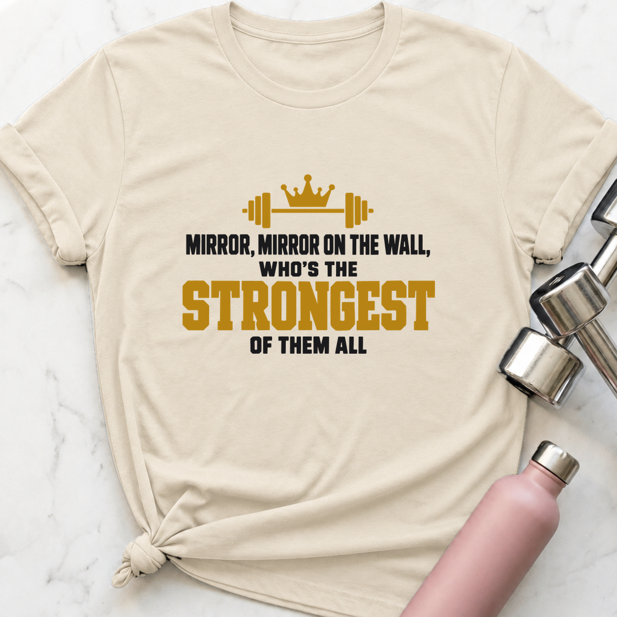 Mirror Mirror Strongest Of Them All T-Shirt — Natural