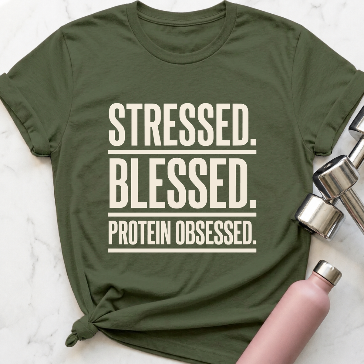 Stressed Blessed Protein Obsessed T-Shirt — Military Green