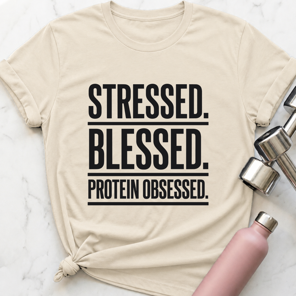 Stressed Blessed Protein Obsessed T-Shirt — Natural