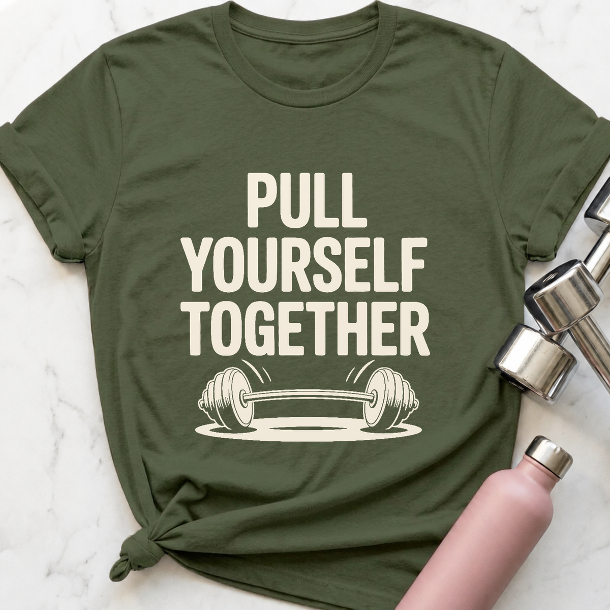 Pull Yourself Together T-Shirt — Military Green