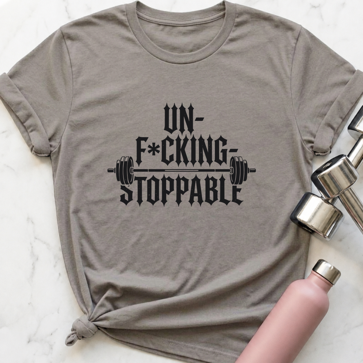 Un-F*cking-Stoppable T-Shirt — Athletic Heather
