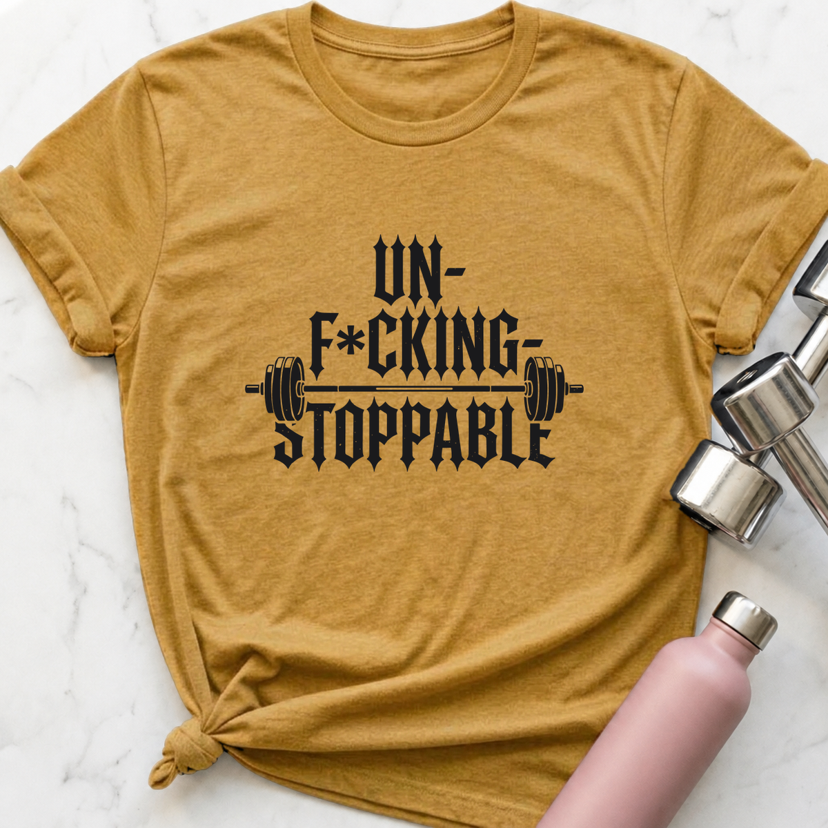 Un-F*cking-Stoppable T-Shirt — Heather Mustard