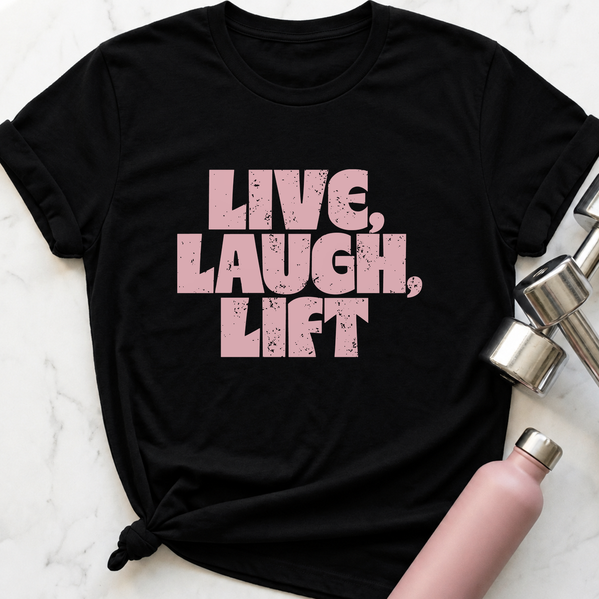 Live, Laugh, Lift T-Shirt — Black