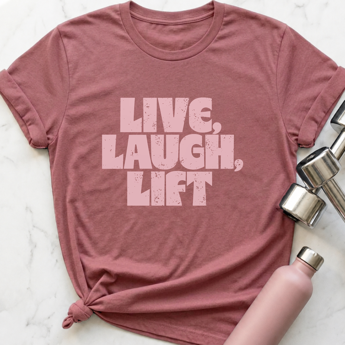 Live, Laugh, Lift T-Shirt — Mauve