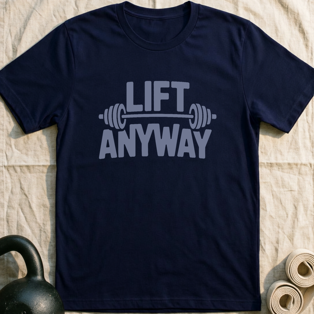 Lift Anyway T-Shirt — Navy