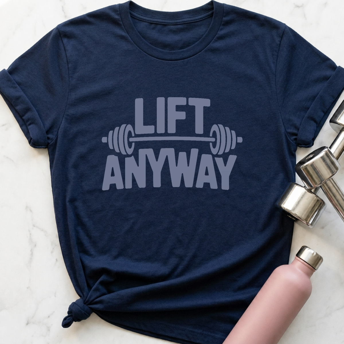 Lift Anyway T-Shirt — Navy