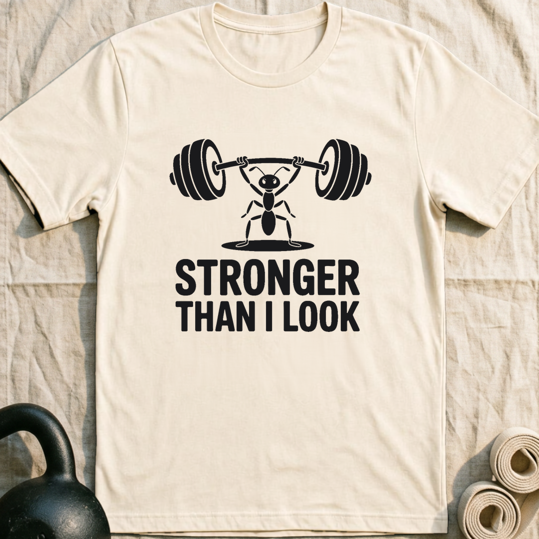 Stronger Than I Look T-Shirt — Natural