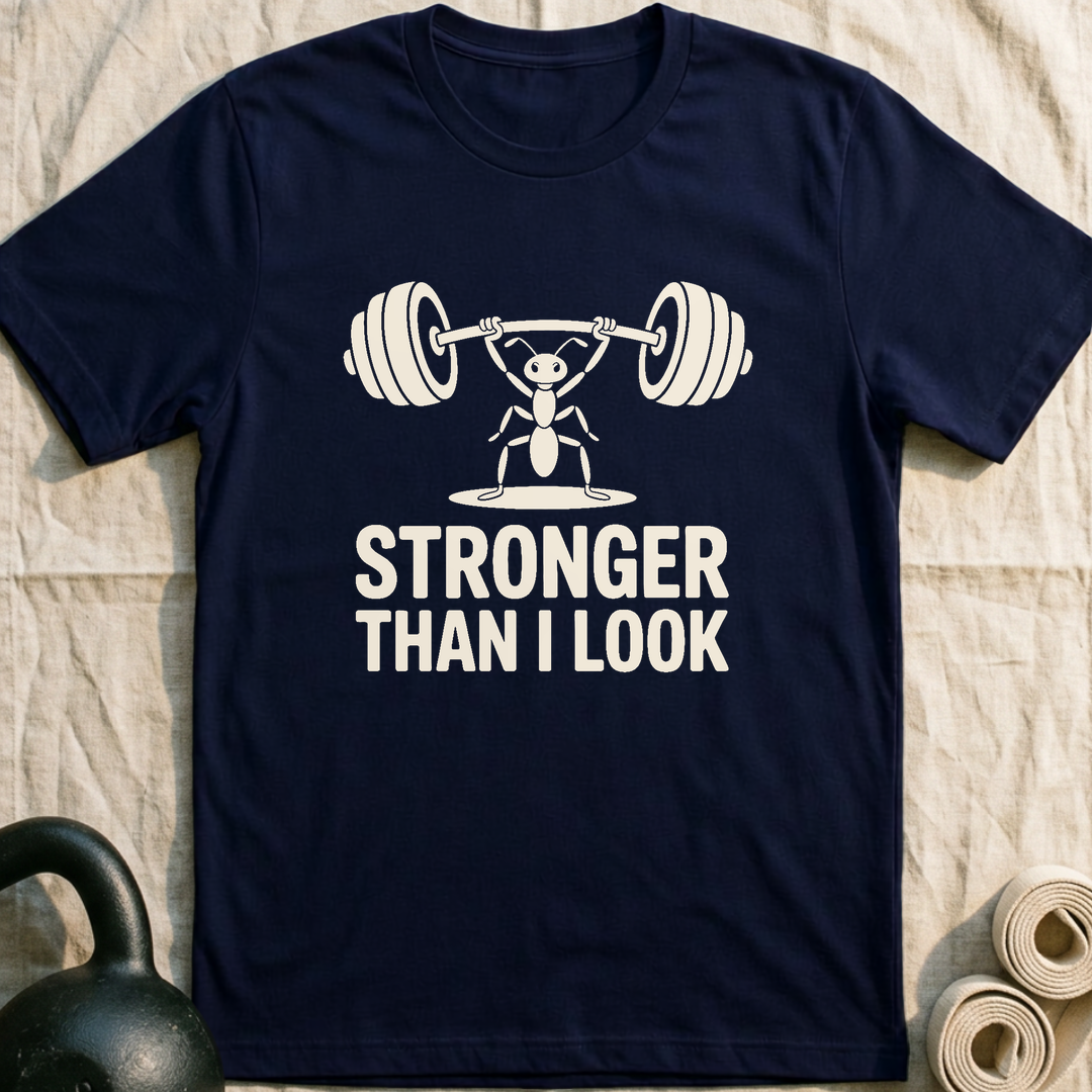Stronger Than I Look T-Shirt — Navy