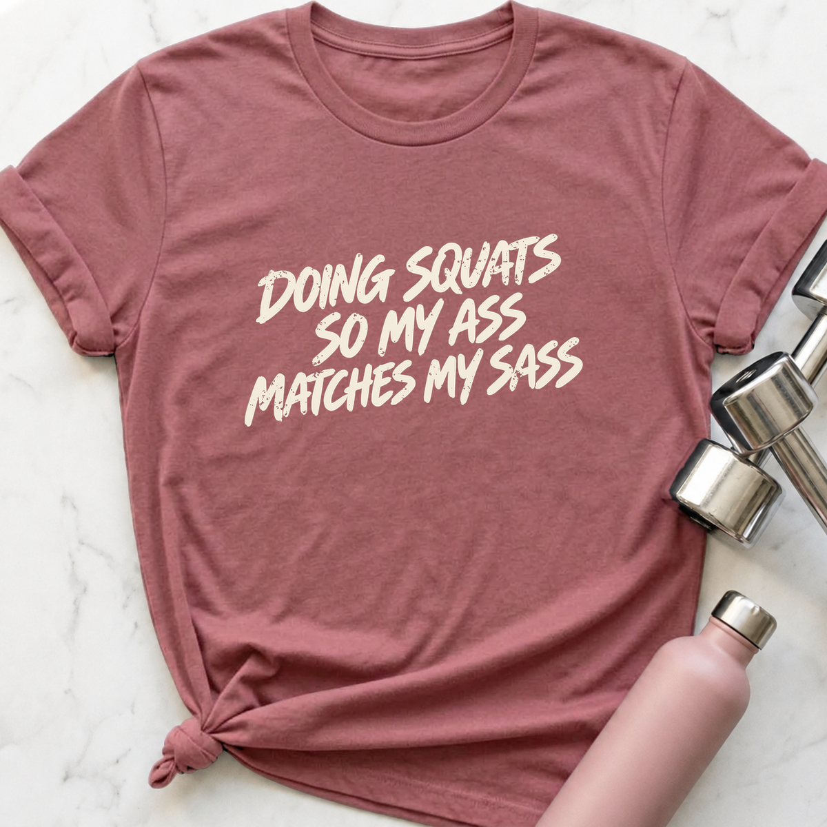 Ass Matches My Sass T-Shirt — Mauve
