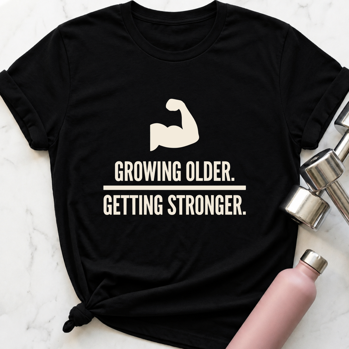 Growing Older Getting Stronger T-Shirt — Black
