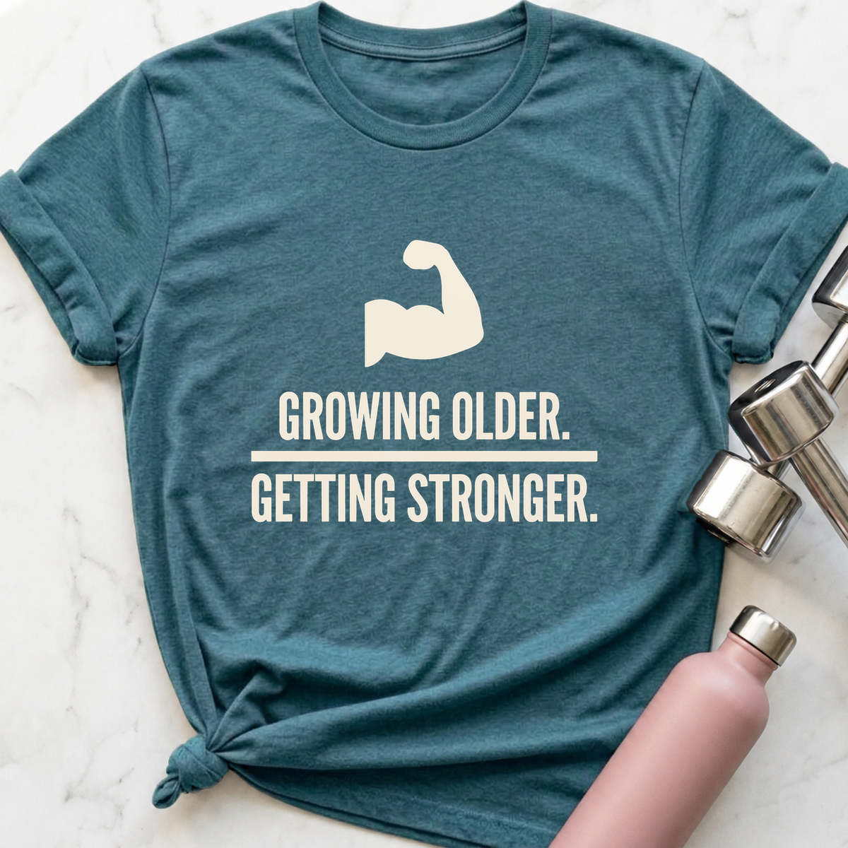 Growing Older Getting Stronger T-Shirt — Heather Deep Teal