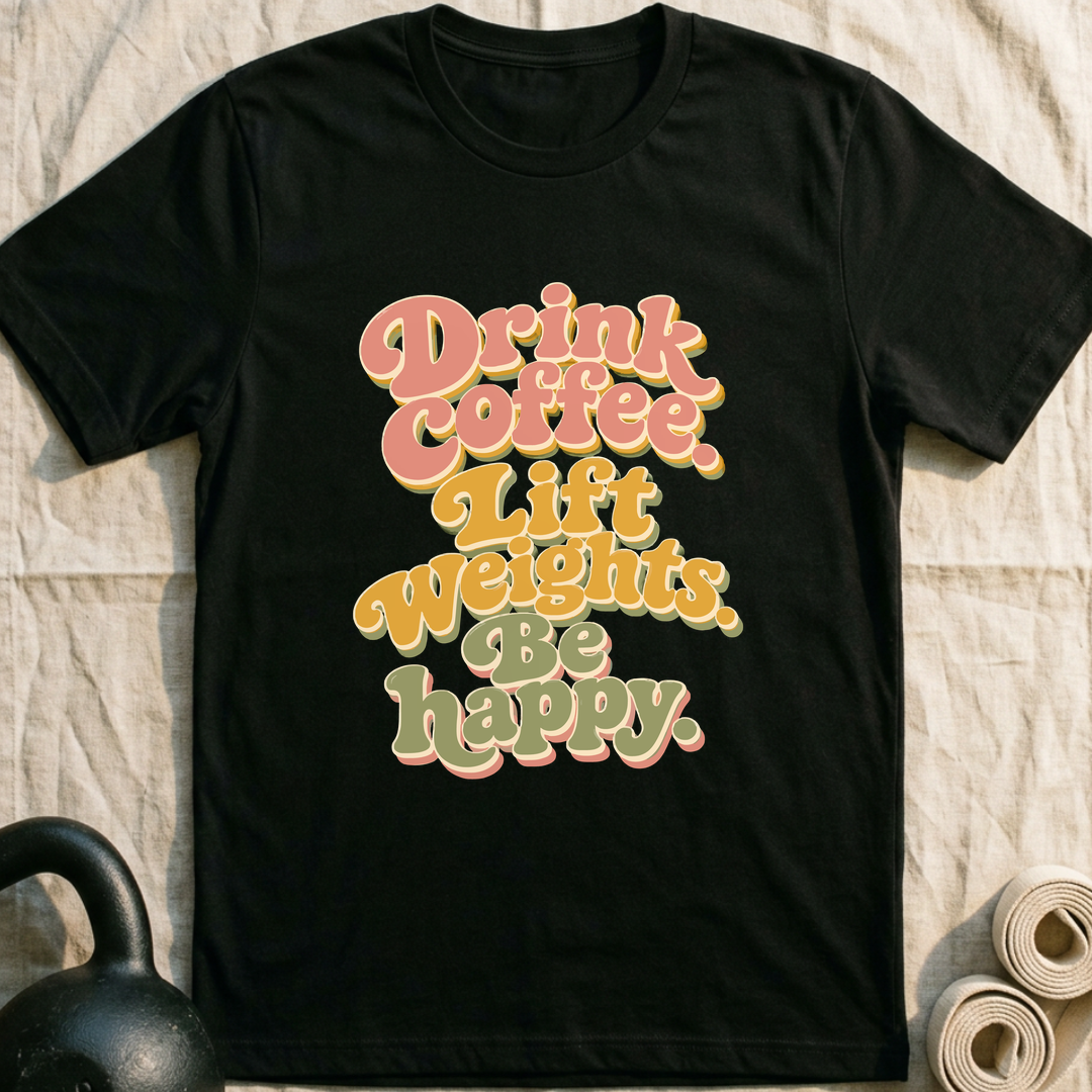 Drink Coffee Lift Weights T-Shirt — Black