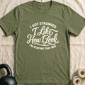 I Like How I Look T-Shirt — Military Green