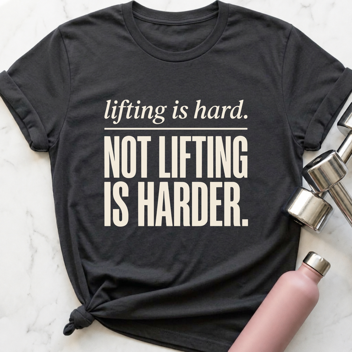 Lifting Is Hard Not Lifting Is Harder T-Shirt — Dark Grey Heather