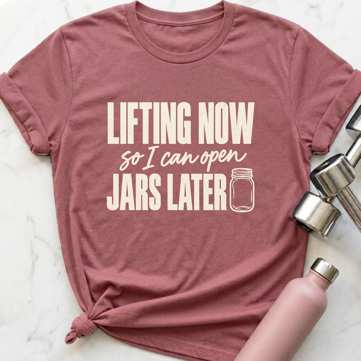 Lifting Now Jars Later T-Shirt — Mauve