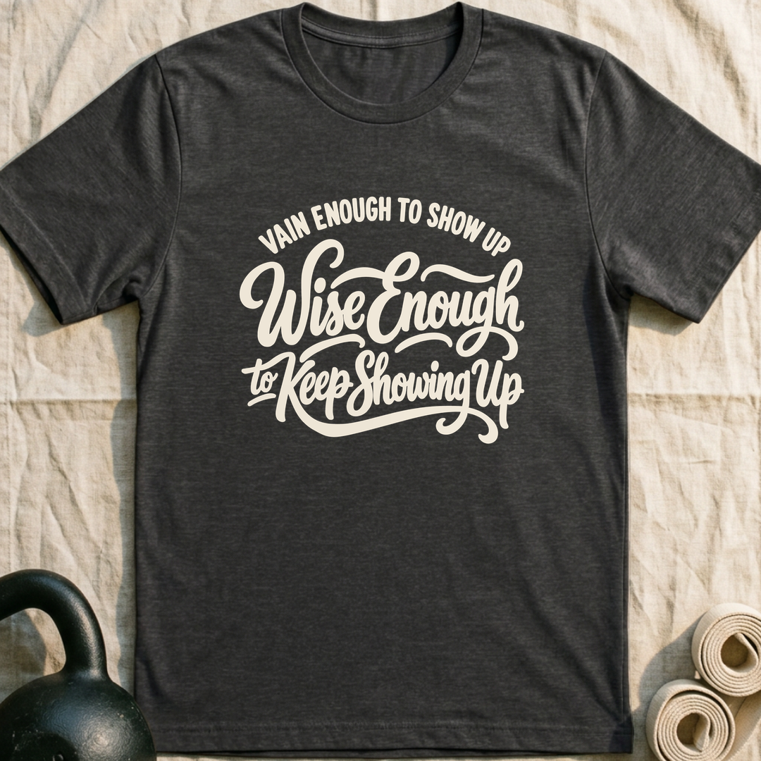Vain Enough Wise Enough T-Shirt — Dark Grey Heather