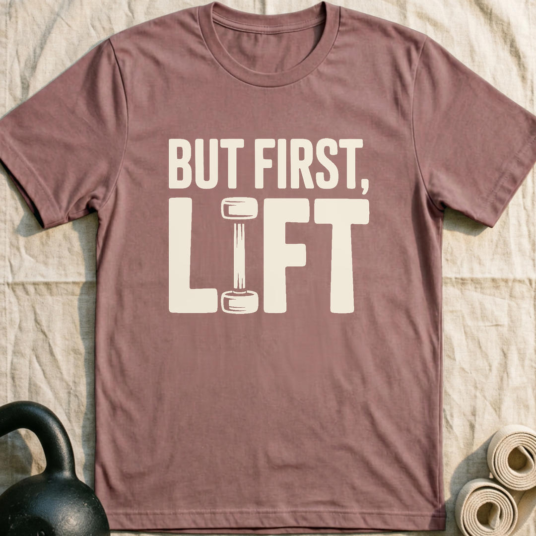 But First Lift T-Shirt — Mauve