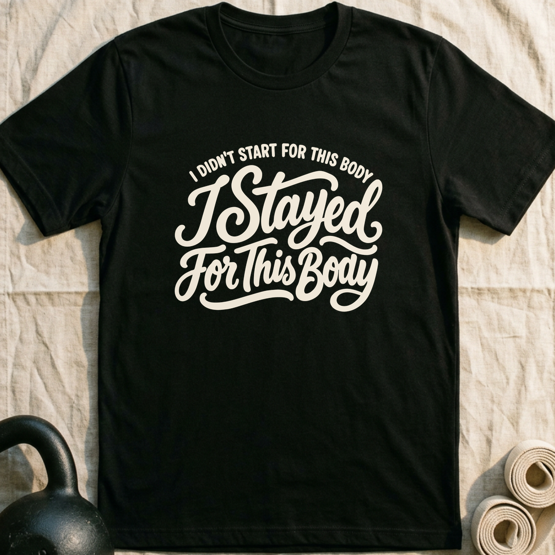 Stayed For This Body T-Shirt — Black