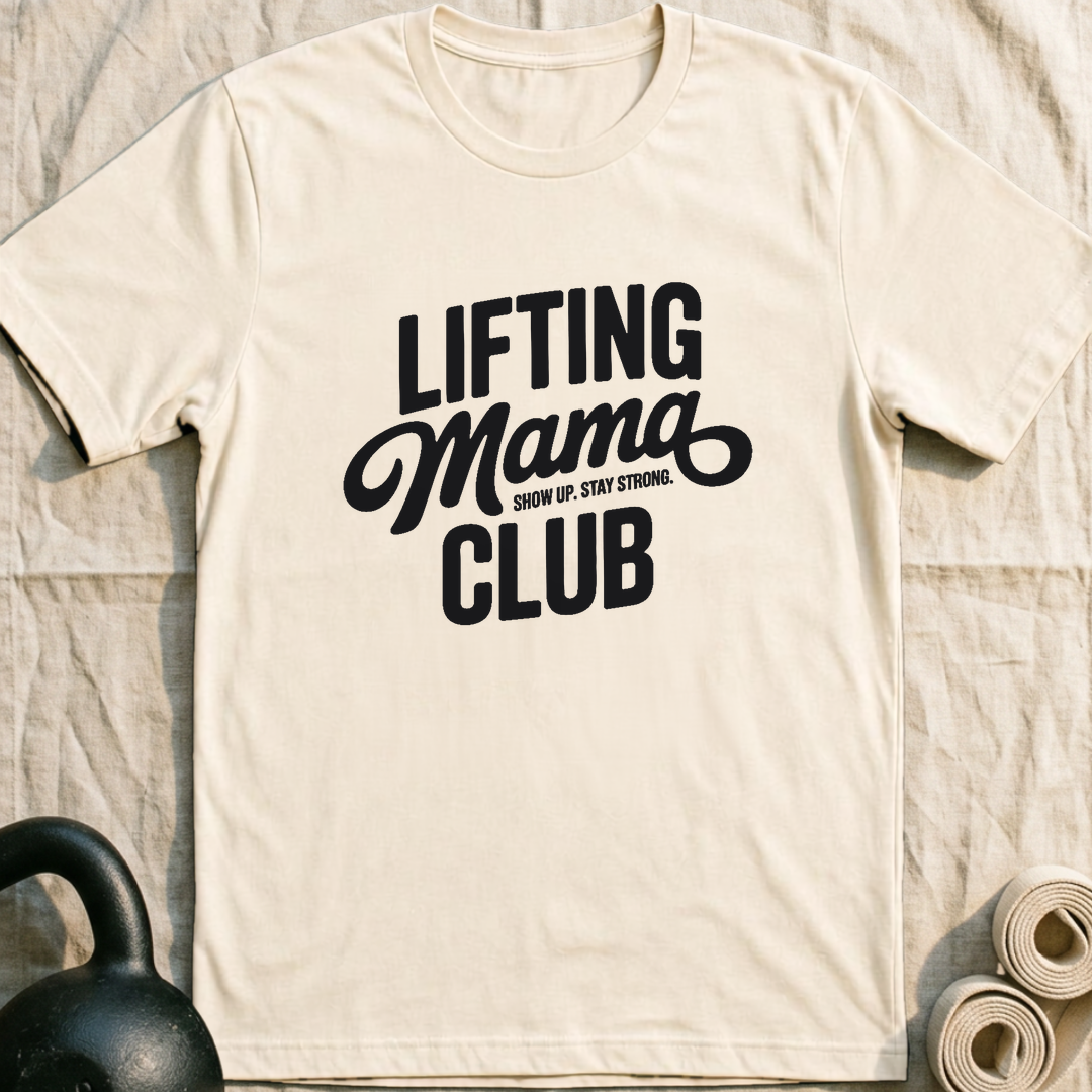 Lifting Mama Club T-Shirt — Natural