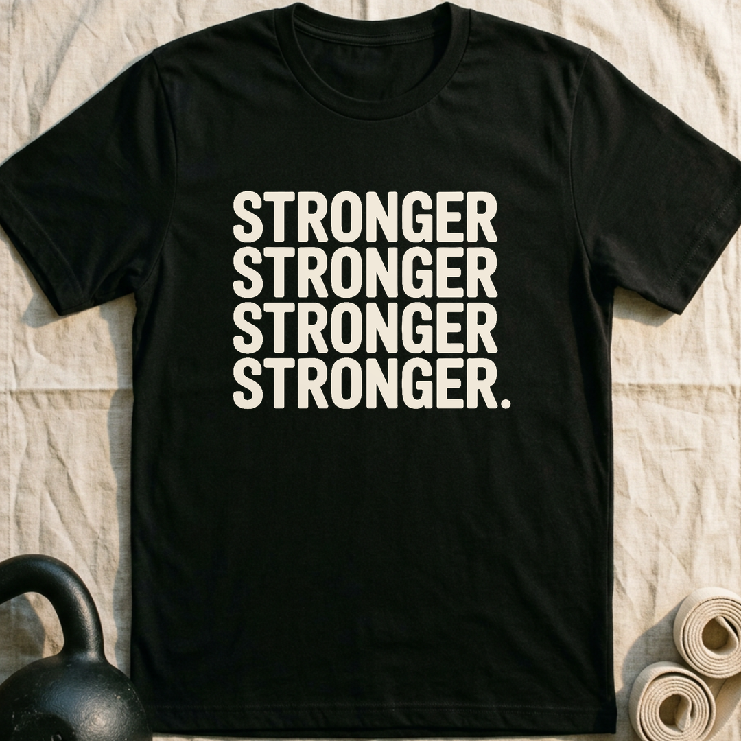 Stronger Stronger Stronger T-Shirt — Black