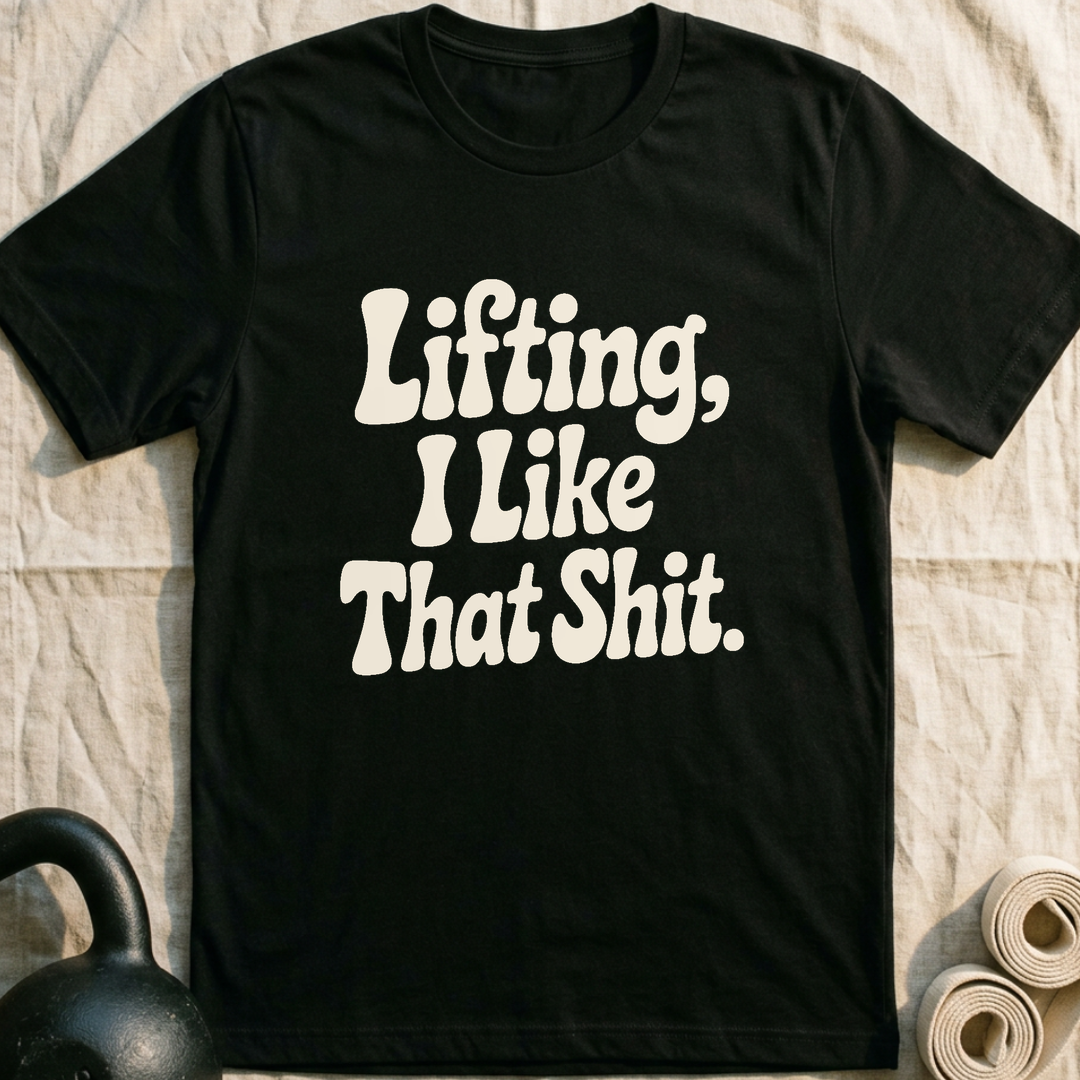I Like That Shit T-Shirt — Black