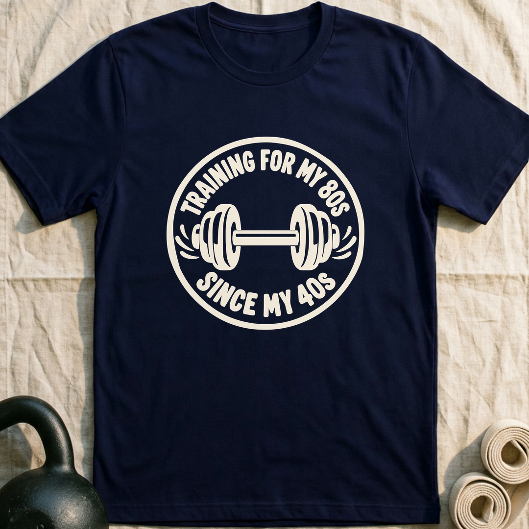 Training Since My 40s T-Shirt — Navy