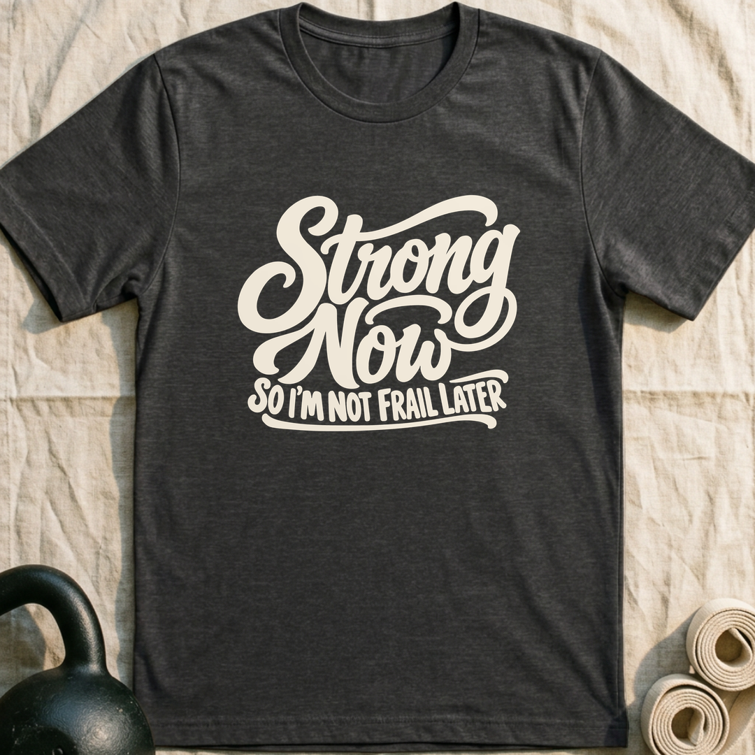 Not Frail Later T-Shirt — Dark Grey Heather