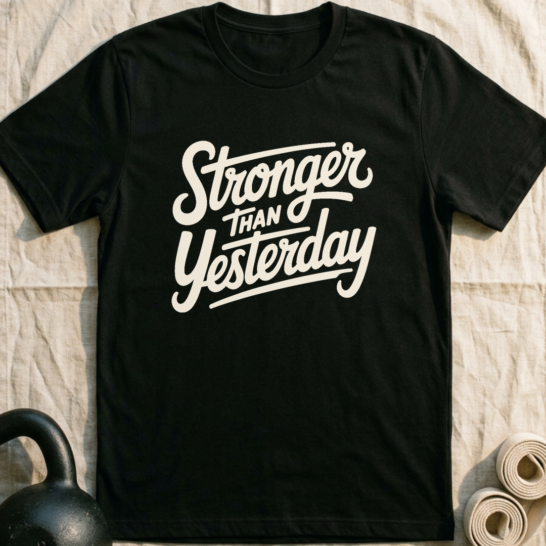 Stronger Than Yesterday T-Shirt — Black