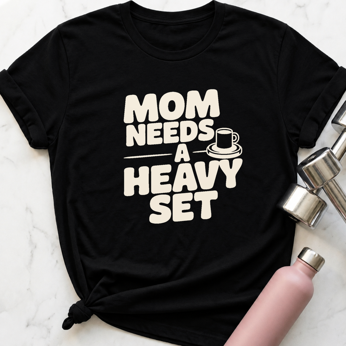 Mom Needs A Heavy Set T-Shirt — Black