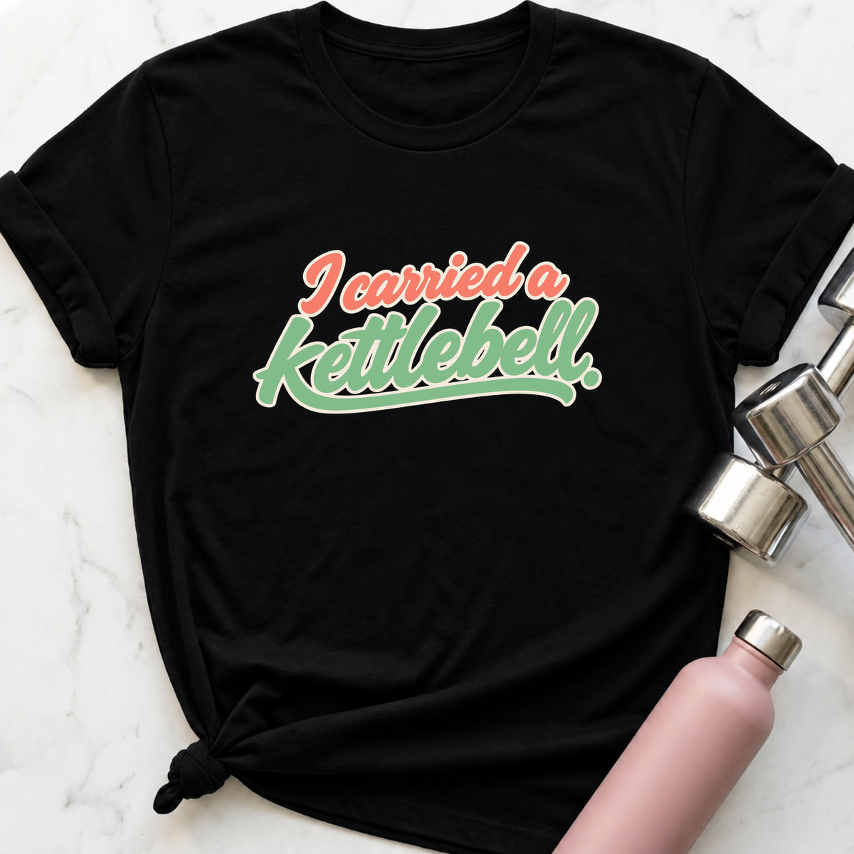 I Carried A Kettlebell T-Shirt — Black