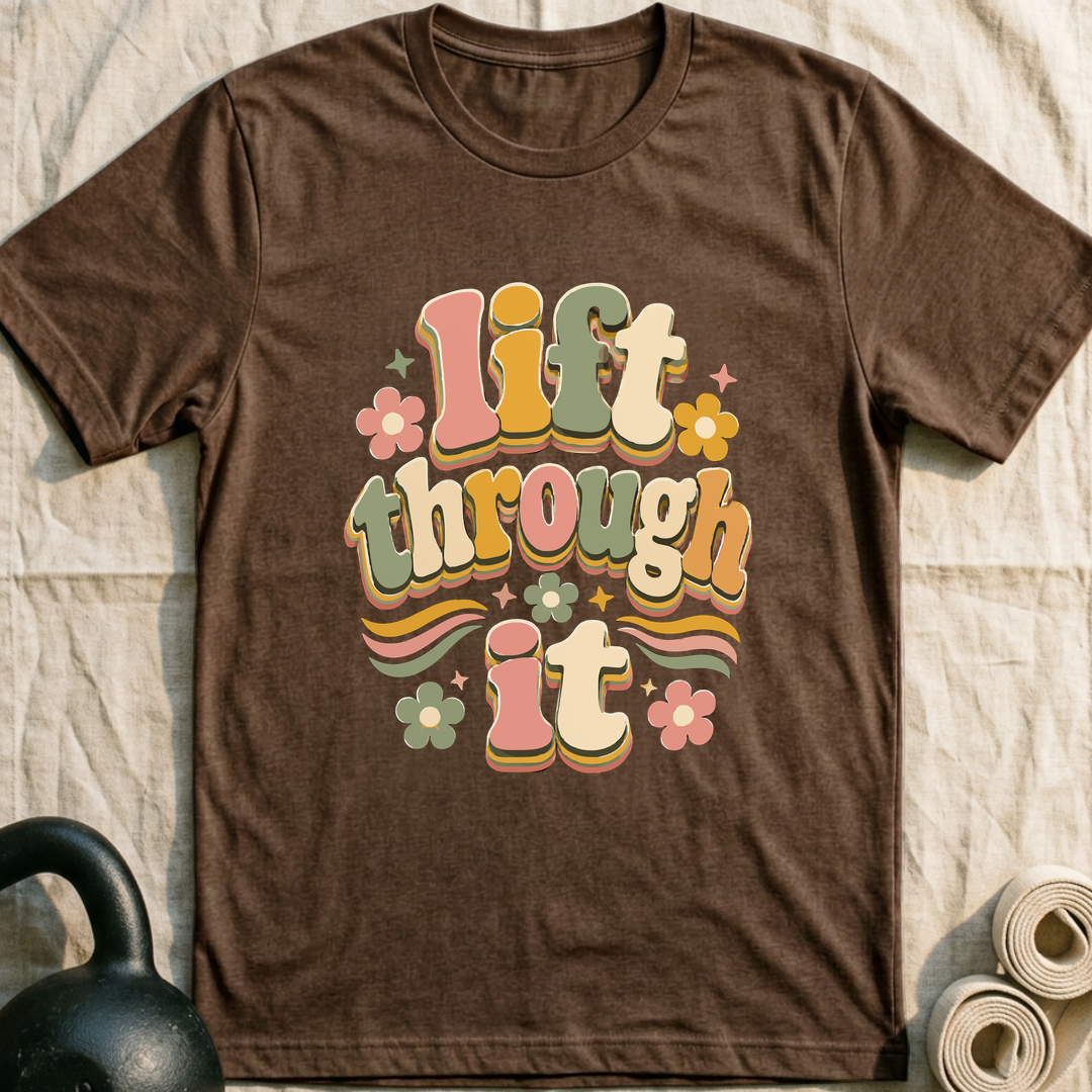 Lift Through It Bloom T-Shirt — Heather Brown