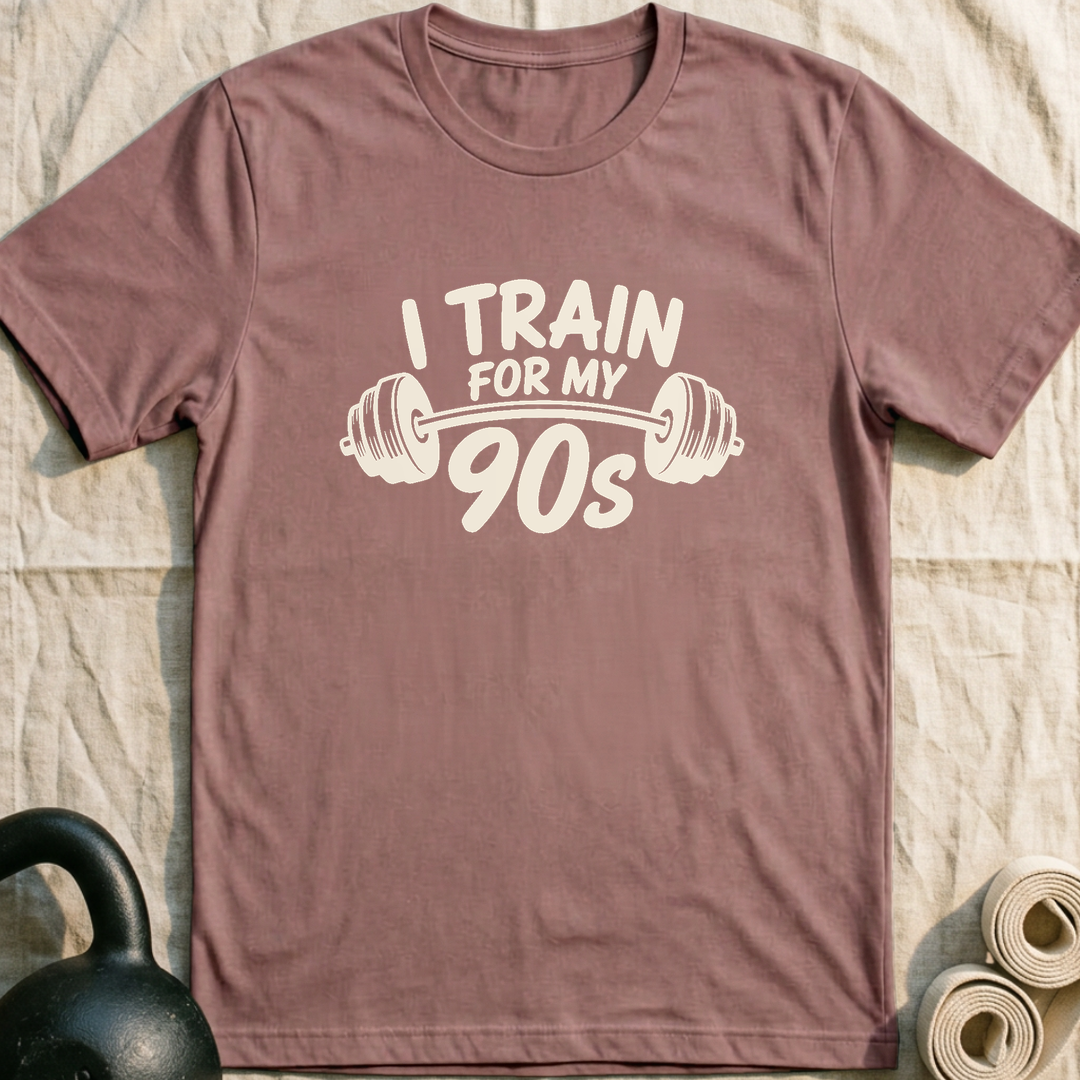 I Train For My 90s T-Shirt — Mauve